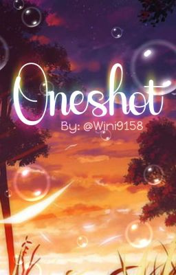 ≪『 Oneshot 』≫