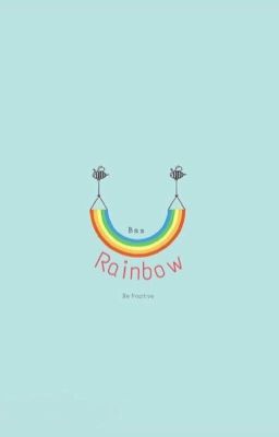 Đọc Truyện [ Oneshot ] [ 2won ] Rainbow - Truyen2U.Net