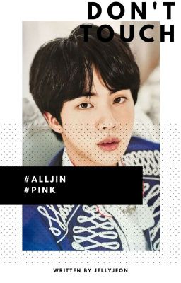 oneshot alljin | °don't touch!°