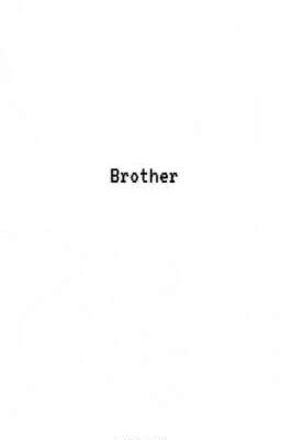 [Oneshot] Brother 