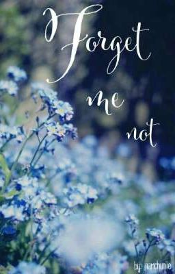 Đọc Truyện [oneshot] [hopejoon] Forget me not. - Truyen2U.Net