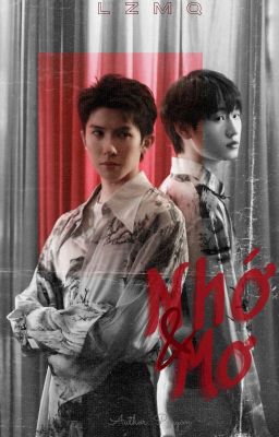 [Oneshot/LZMQ] Nhớ Và Mơ