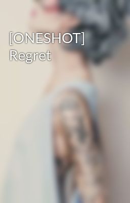 [ONESHOT] Regret