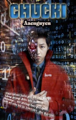 [Oneshot|T] Chucki | Aaenguyen | Song Joong Ki