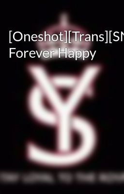 [Oneshot][Trans][SNSD-9girls] Forever Happy