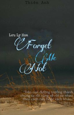 [Oneshot][Vkook/KookV]LƯU LY HOA - Forget me not