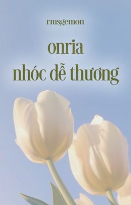 Đọc Truyện onria guria | nhóc dễ thương - Truyen2U.Net