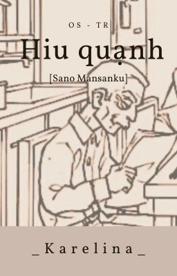 Đọc Truyện [OS-TR] Sano Mansanku - Hiu Quạnh - Truyen2U.Net