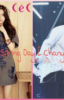 Đọc Truyện Our Spring Day [ Chanyoon ] - Truyen2U.Net