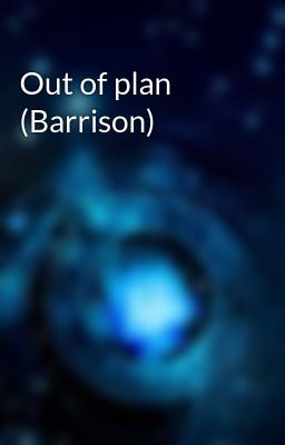 Out of plan (Barrison)