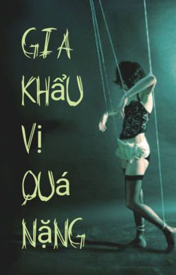 [P1] GIA, KHẨU VỊ QUÁ NẶNG [EDIT] - HẮC TÂM BÌNH QUẢ - FULL  [REUP]