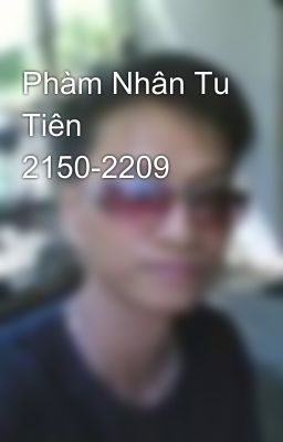 Phàm Nhân Tu Tiên 2150-2209