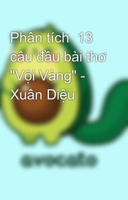 Phân tích  13 câu đầu bài thơ 