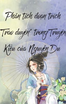 Đọc Truyện Phân tích đoạn trích trao duyên_Nguyễn Du_(2) - Truyen2U.Net