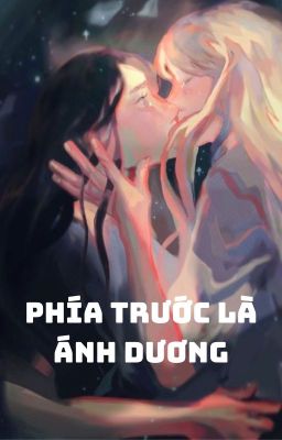 Đọc Truyện PHÍA TRƯỚC LÀ ÁNH DƯƠNG - Truyen2U.Net