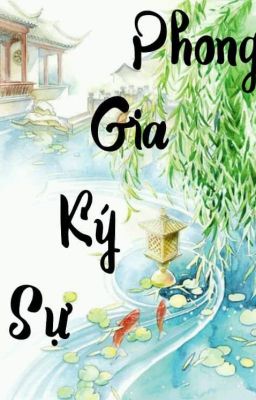 Phong Gia Ký Sự (Chuyện Nhà Má Phong)