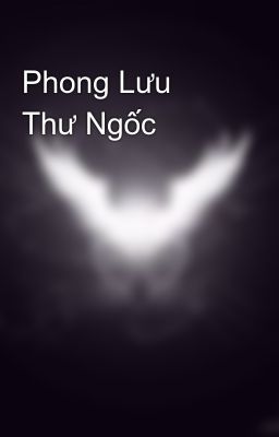 Phong Lưu Thư Ngốc
