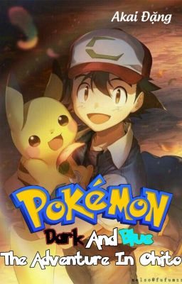 Đọc Truyện Pokemon Dark And Blue - Vùng Đất Ohito - Truyen2U.Net