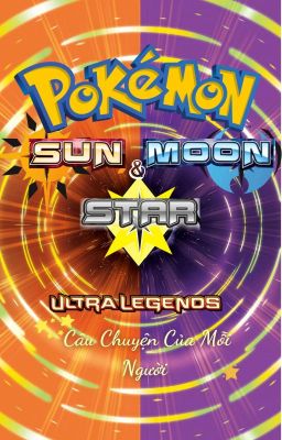 Đọc Truyện (Pokemon fanfiction) Pokemon Sun Moon Star - Câu chuyện của mỗi người - Truyen2U.Net