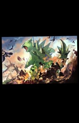 Đọc Truyện |POKEMON| HUYỀN THOẠI TYRANITAR (Bản Cải Tiến) - Truyen2U.Net