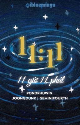 PondPhuwin| 11 giờ 11 phút