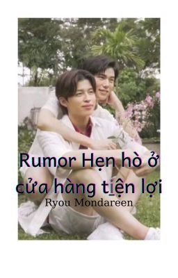 Đọc Truyện [PondPhuwin] Rumor hẹn hò ở cửa hàng tiện lợi - Truyen2U.Net