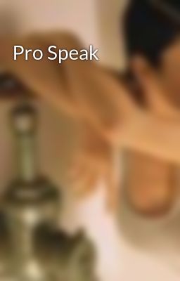 Đọc Truyện Pro Speak - Truyen2U.Net