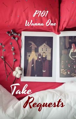 [Produce 101/WANNA ONE] Take requests