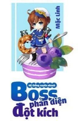 Đọc Truyện [Q6(Full)]HỆ THỐNG XUYÊN NHANH: BOSS PHẢN DIỆN ĐỘT KÍCH - Truyen2U.Net