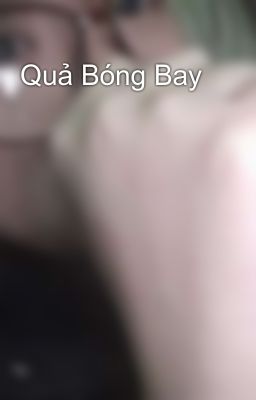 Quả Bóng Bay 