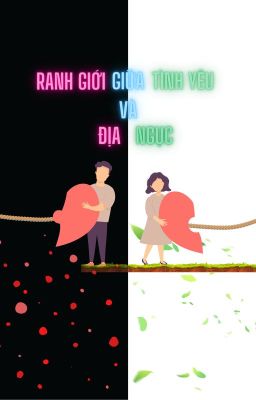 Ranh giới giữa tình yêu và địa ngục