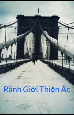 Đọc Truyện Ranh Giới Thiện Ác - Truyen2U.Net