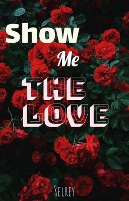 [Rap Việt Fanfic] - Show Me The Love♡