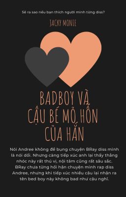 [RapViet][AndRay][Andree x BRay] Bad Boy Và Cậu Bé Mỏ Hỗn Của Hắn