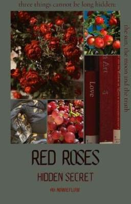 Đọc Truyện red roses - hidden secret  - Truyen2U.Net