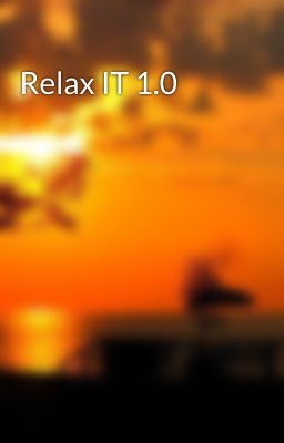 Đọc Truyện Relax IT 1.0 - Truyen2U.Net