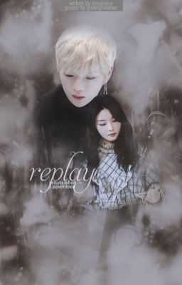 • replay • nielchung •