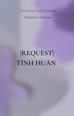 |Request For LCK| • Tình Huân