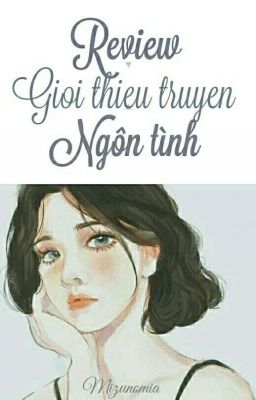 Review Giới thiệu Truyện Ngôn Tình 