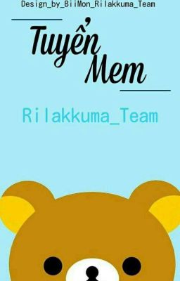 Rilakkuma Team - Tuyển Mem