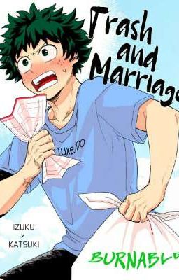 [Rokuwari] Trash and marriage-My Hero Academia (DekuBaku)  