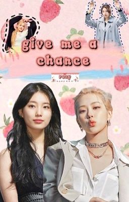 rosé x suzy - textfic | give me a chance