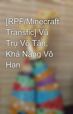 [RPF/Minecraft Transfic] Infinite Universes, Infinite Possibilities