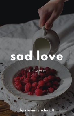 Đọc Truyện Sad Love - Truyen2U.Net