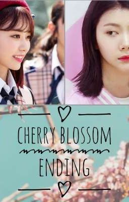 Đọc Truyện [SakaEun-SakuEun] Cherry Blossom Ending (Kaeun x Sakura)  - Truyen2U.Net