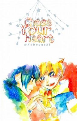 Đọc Truyện [SasuNaru] Chase Your Heart - Truyen2U.Net
