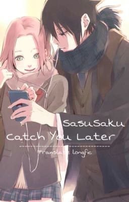 [SasuSaku]Catch You Later