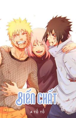 Đọc Truyện [SasuSaku/NaruSaku - QT] Biến chất - A Tố Tố - Truyen2U.Net