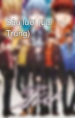 Sâu lười (Lại Trùng)