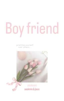 Đọc Truyện Seoksoo; Textfic • Boy friend - Truyen2U.Net